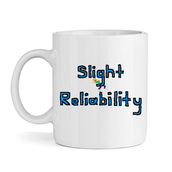 Slight Reliability Mug Thumbnail